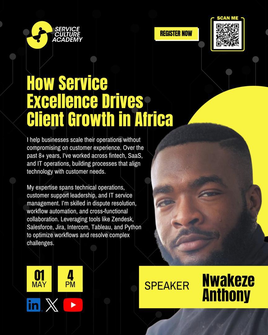 The image contains the Bio and image of the speaker Nwakaeze Anthony, it also contains the date and time as well as the host business Service Culture Academy hosting the event on Linkedin